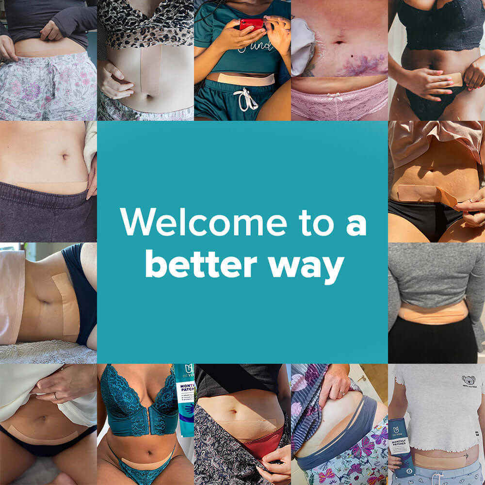 Collage of diverse women wearing BeYou period patches on their abdomen with central message "Welcome to a better way".