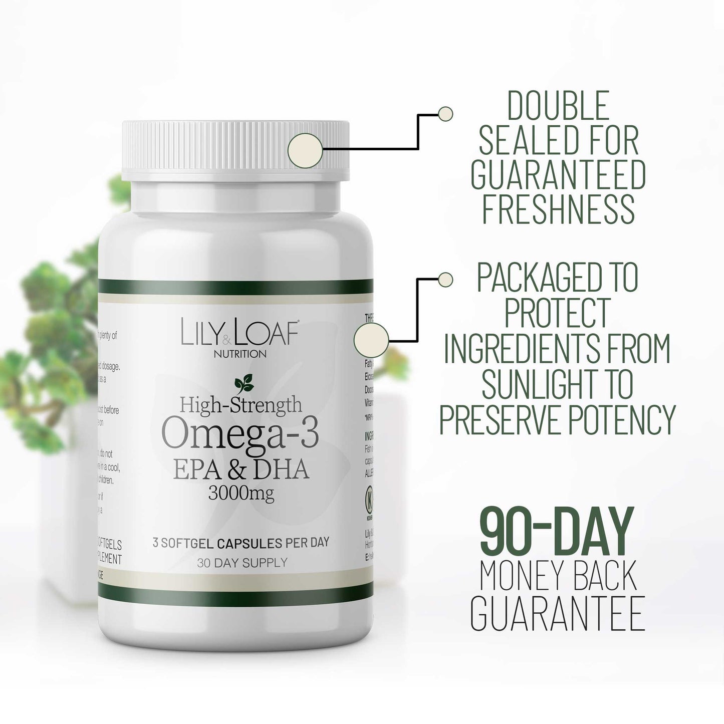 Lily & Loaf Omega-3 EPA & DHA supplement bottle highlighting double-sealed packaging, light protection for potency, and 90-day money-back guarantee.
