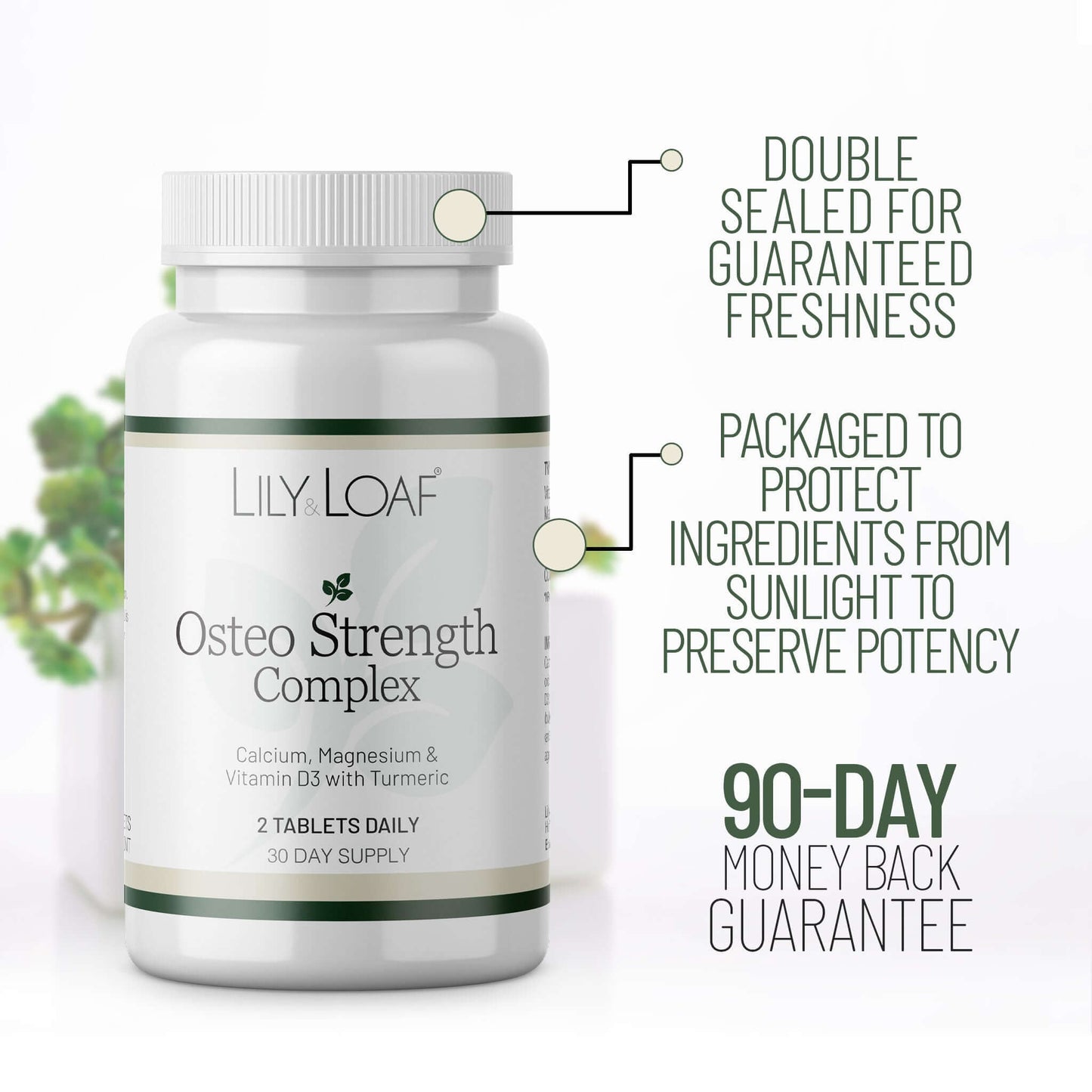 Lily & Loaf Osteo Strength Complex bottle highlighting freshness seal, ingredient protection and 90-day money back guarantee